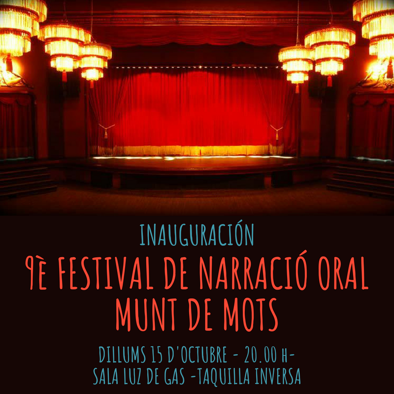 INAUGURACIÓ - 9è FESTIVAL DE NARRACIÓ ORAL DE BARCELONA, MUNT DE MOTS 2018